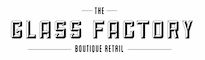 The Glass Factory Boutique Retail